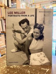 Lee Miller : portraits from a life
