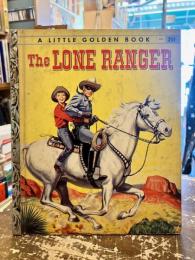 THE LONE RANGER　A LITTLE GOLDEN BOOK　263