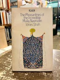 The Pleasantries of the Incredible Mulla Nasrudin