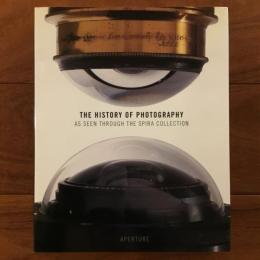 [英]THE HISTORY OF PHOTOGRAPHY: As Seen Through The SpiraCollection