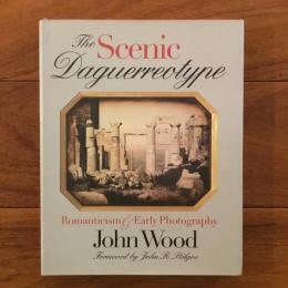 [英]The Scenic Daguerreotype: Romanticism and Early Photography