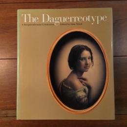 [英]The Daguerreotype: A Sesquicentennial Celebration