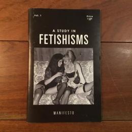 [英]A STUDY IN FETISHISMS Vol.1