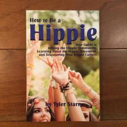 [英]How to Be a Hippie
