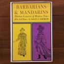 [英]Barbarians & Mandarins: Thirteen Centuries of Western Travelers in China
