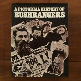 [英]A Pictorial History of Bushrangers (18世紀オーストラリアの盗賊）