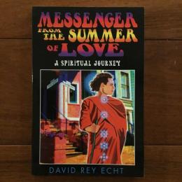 [英]Messenger From The Summer of Love: A Spiritual Journey
