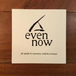 [英]Even Now