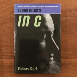 [英]Terry Riley's in C (Studies in Musical Genesis, Structure, and Interpretation)