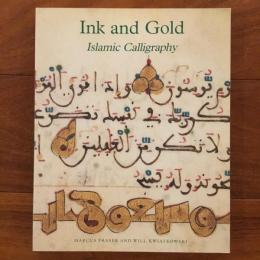 [英]Ink and Gold: Islamic Calligraphy