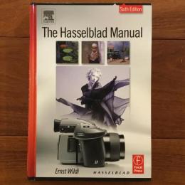 [英]The Hasselblad Manual: Sixth Edition