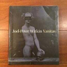 Joel-Peter Witkin: Vanitas