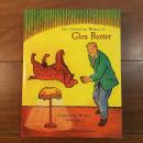The Unhinged World of Glen Baxter: Collevted Works, Volume 1