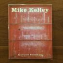[独]Mike Kelley: Two Projects