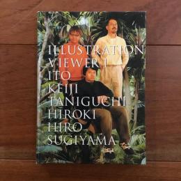 Illustration Viewer 1 伊藤桂司・谷口広樹・ヒロ杉山