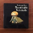 奈良美智展 「Moonlight Serenadeー月夜曲」