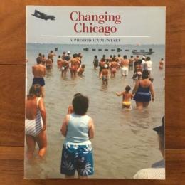 [英]Changing Chicago: A Photodocumentary