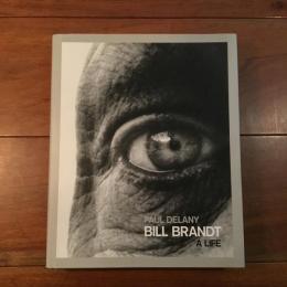 [英]Bill Brandt: A Life