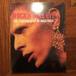 [英]Rock'n'Roll Eye: The Photography of Mick Rock