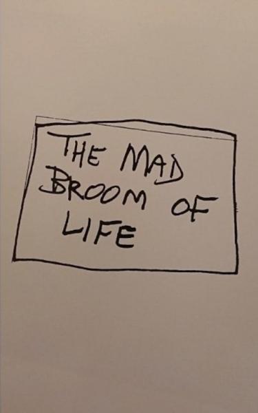 THE MAD BROOM OF LIFE 高橋恭司 | タイムカプセル