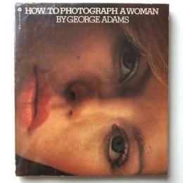 [英]How To Photograph A Woman