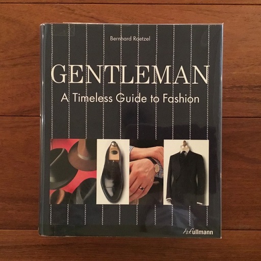 英]Gentleman: A Timeless Guide to Fashion(Bernhard Roetzel) / 古本