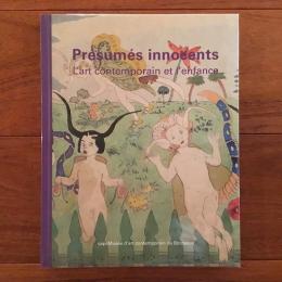 [仏]Presumes innocents: L'art contemporain et l'enfance