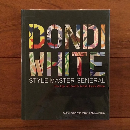 英]Style Master General: The Life of Graffiti Artist Dondi White