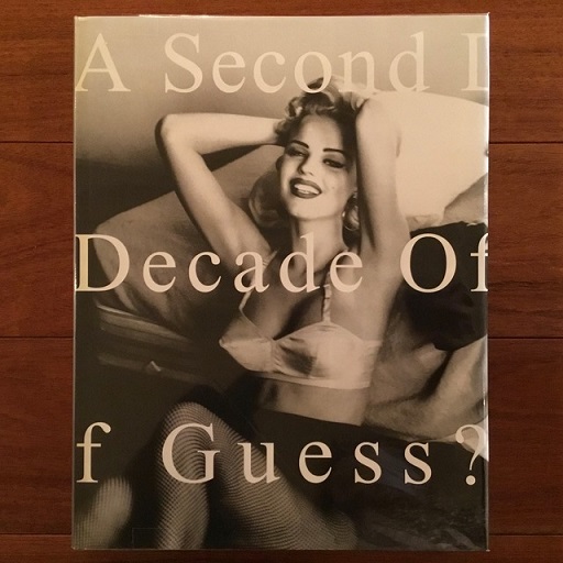 英]A Second Decade of Guess Images: 1991 to 2001(Paul Marciano  