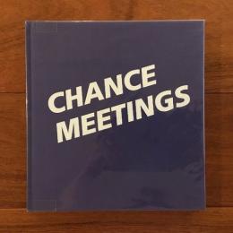 Chance Meetings チャンス・ミーティングス