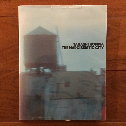 THE NARCISSISTIC CITY(TAKASHI HOMMA) / 古本、中古本、古書籍