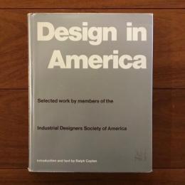 Design in America. Selected work by members of the Industrial Designers Society of America