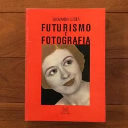 Futurismo e Fotografia