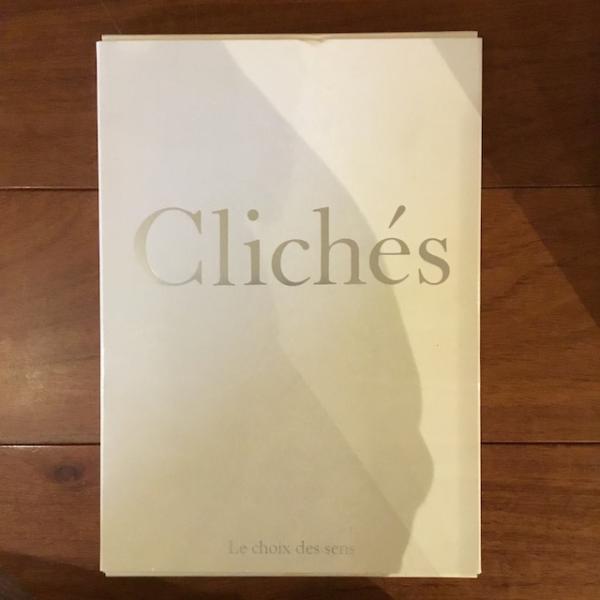感覚の選択 : クリシェ・コレクション展 Cliches: le choix des sens 