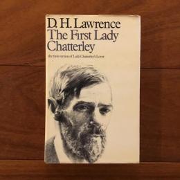 [英]The First Lady Chatterley: The First Version of Lady Chatterley's Lover (初稿　チャタレイ夫人の恋人)