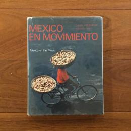 [英]MEXICO EN MOVIMIENTO: Mexico on the Move