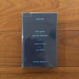[仏]ANONYME Cent quatre gravures libertines