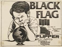 BLACK FLAG Thurs. NOV 19 the Meat Puppets whith the Tanks & Lorelei/ fri NOV 20 Flipper Meat Puppets Both Nights at the Ma