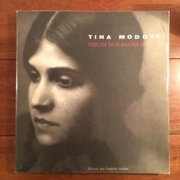 [伊]Tina Modotti. Perche non muore il fuoco