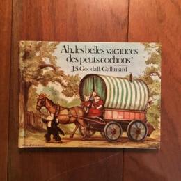 [仏]Ah, les belles vacances des petits cochons! （Paddy Pork＇s holiday）