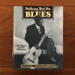 [英]Nothing But the BLUES: The Music and the Musicians