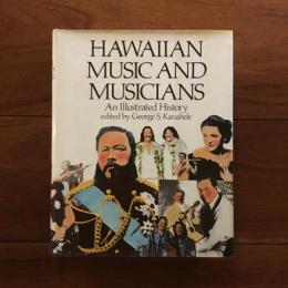 [英]Hawaiian Music and Musicians: An Illustrated History