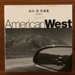 American West　西へ向かう: 桜井秀写真集