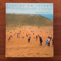 Eyes of An Island: Japanese Photography 1945-2007