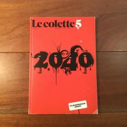 Le colette 5 2040 : FLASHBACK2004!