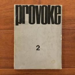 provoke 2 プロヴォーク　2　思想のための挑発的資料