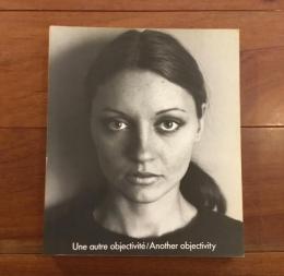 Une Autre Objectivite / Another Objectivity