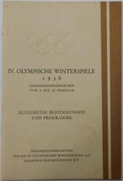 （独文）IV. OLYMPISCHE WINTERSPIELE 1936 GARMISH-PARTENKIRCHEN VOM 6. BIS 16. FEBRUAR  ALLGEMEINE BESTIMMUNGEN UND PROGRAMME  (1936年冬季ガルミッシュ＝パルテンキルヒェンオリンピック 一般規約と開催要項）