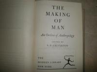 The Making of Man an outline of anthropology  V.F.Calverton著　ハードカバー　ヤケシミ汚難有　紙カバー切れ破れ有　L2