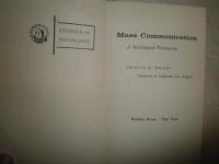 mass communication a sociological perspective   charles r.wright著　ペーパーバック　　ヤケシミ多し　汚難有　